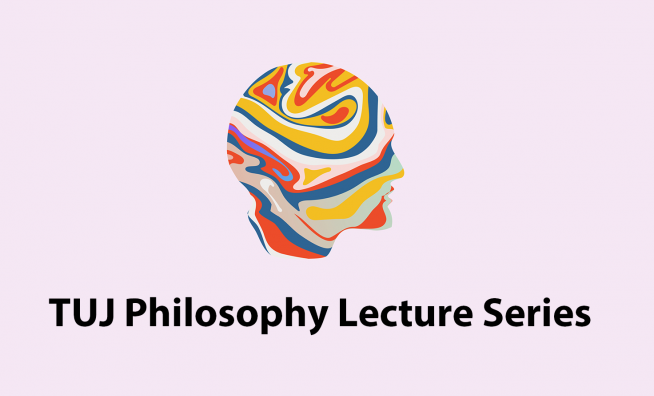 TUJ Philosophy Lecture Series visual image